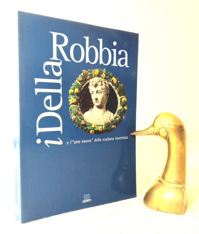 I Della Robbia e l'Arte Nuova della Scultura Invetriata