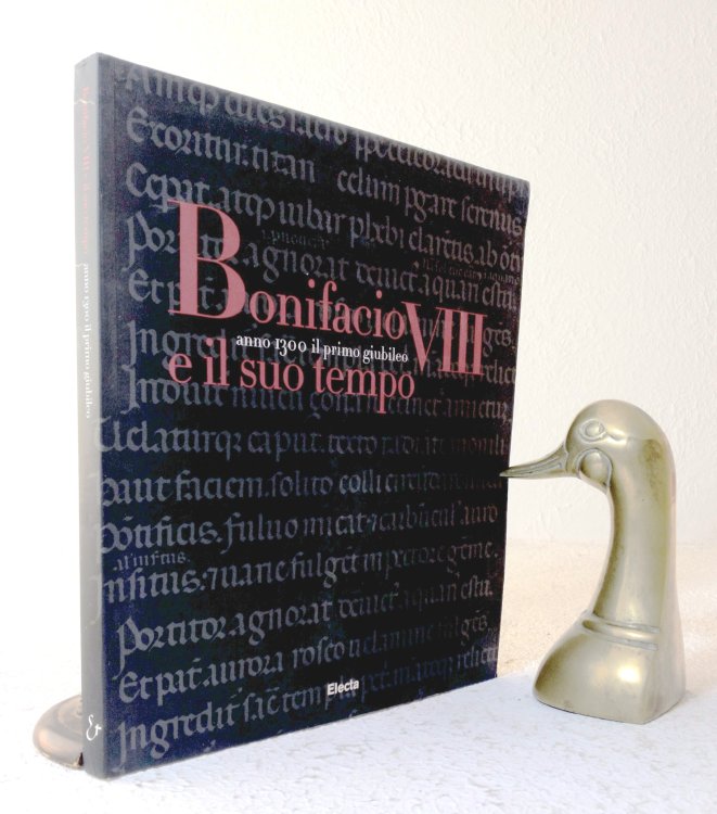 Bonifacio VIII e il Suo Tempo: ano 1300 il primo giubileo