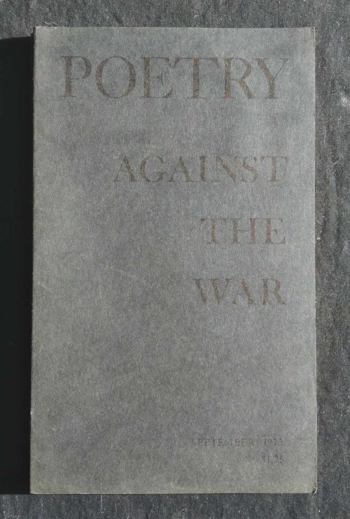 Poetry, Volume CXX, No. 6, September, 1972: Poetry Against the War