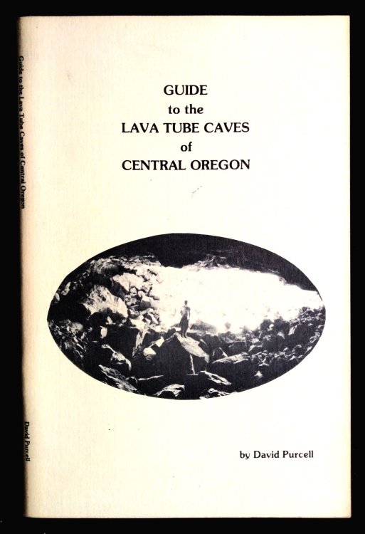 Guide To The Lava Tubes Of Central Oregon