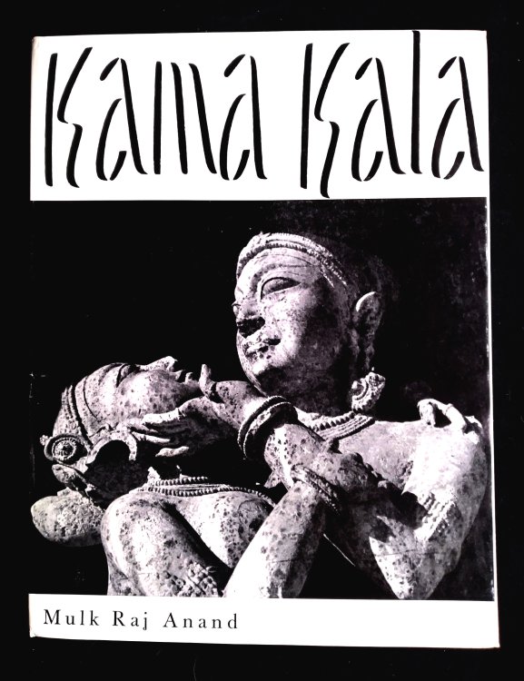 Kama Kala: Some Notes on the Philosophical Basis of Hindu Erotic Sculpture