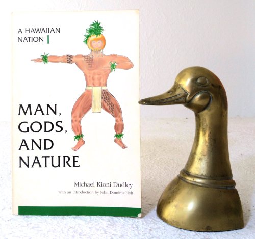 A Hawaiian Nation I: Man, Gods, and Nature