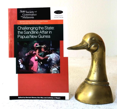 Challenging the State: The Sandline Affair in Papua New Guinea