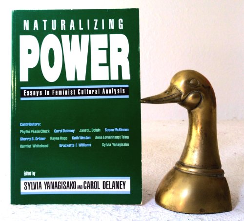 Naturalizing Power: Essays in Feminist Cultural Analysis