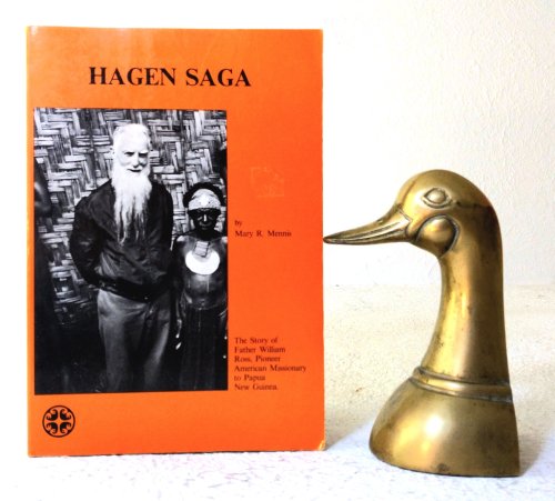 Hagen Saga: the story of Father William Ross, First American Missionary to Papua New Guinea