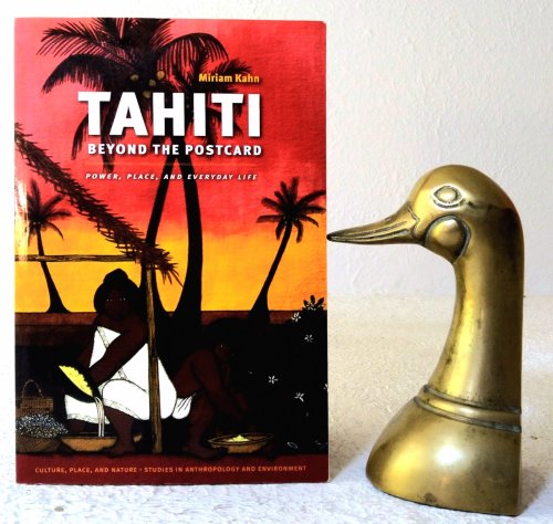 Tahiti Beyond the Postcard: power, place, and everyday life