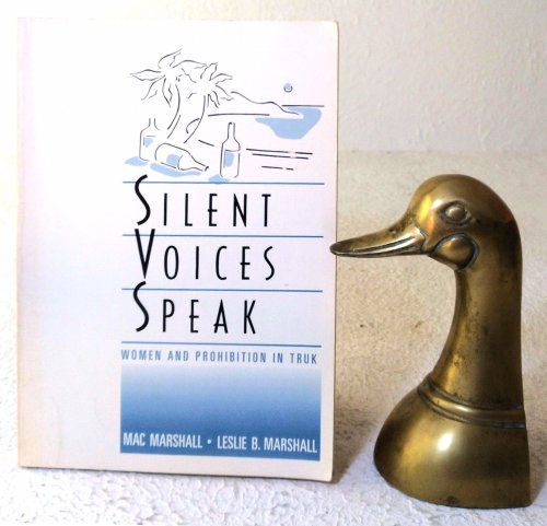 Image for Silent Voices Speak: Women and Prohibition in Truk Silent Voices Speak: Women and Prohibition in Truk