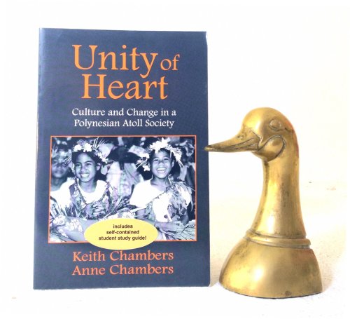Unity of Heart: culture and change in a Polynesian atoll society