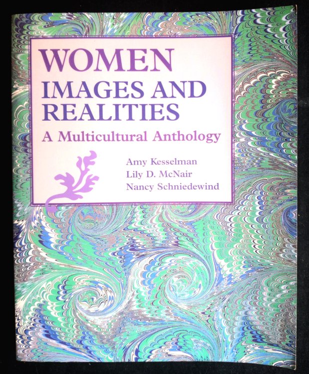 Women: Images and Realities - a multicultural anthology
