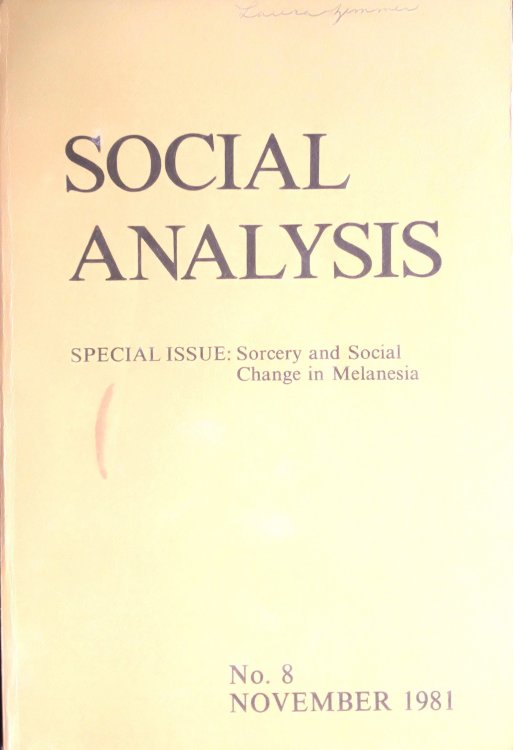 Social Analysis, Special Issue: sorcery and social change in Melanesia