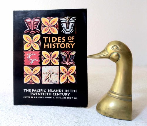 Tides of History: The Pacific Islands in the Twentieth Century