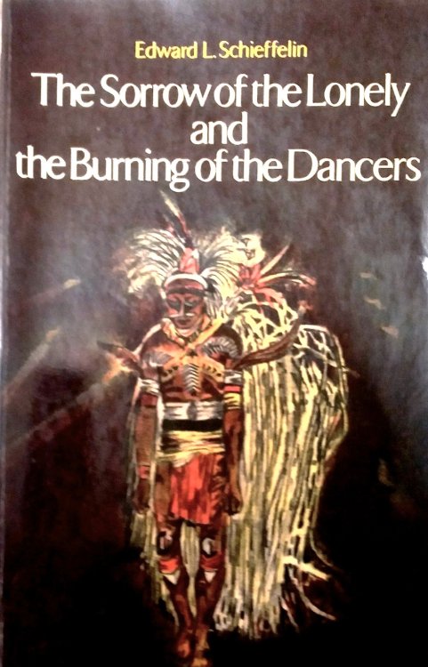 The Sorrow of the Lonely and the Burning of the Dancers