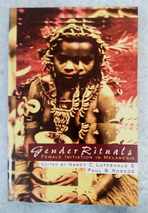 Gender Rituals: Female Initiation in Melanesia