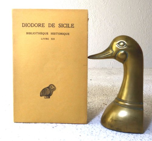 Diodore de Sicile: Bibliotheque Historique Livre XII