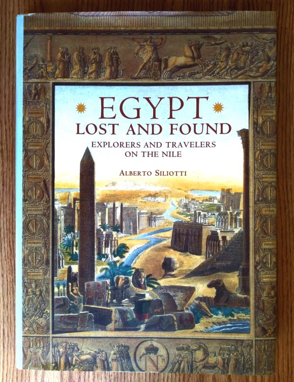 Egypt Lost and Found: Explorers and Travelers on the Nile