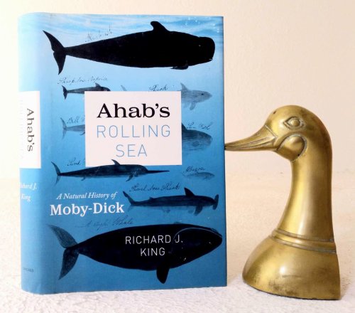Ahab's Rolling Sea: A Natural History of Moby-Dick