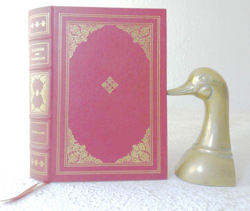 Eleanor and Franklin: the story of their relationship based on Eleanor Roosevelt's Private Papers