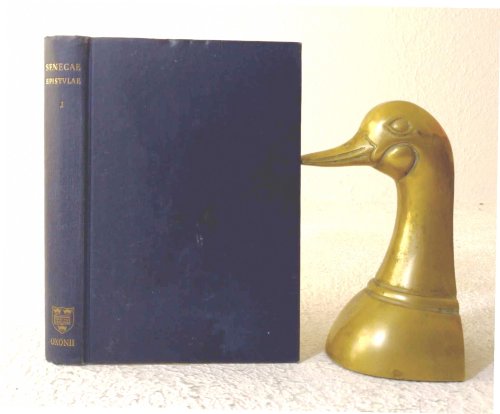 L. Annaei Senecae: Ad Lucilium Epistulae Morales, Tomus I: Libri I-XIII