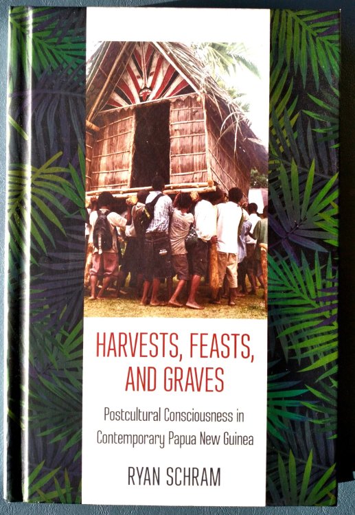 Harvests, Feasts, and Graves: postcultural consciousness in contemporary Papua New Guinea