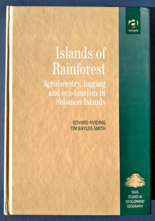 Islands of Rainforest: agroforestry, logging and eco-tourism in Solomon Islands