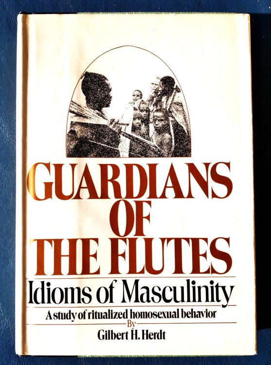Guardians of the Flutes: idioms of masculinity--a study of ritualized homosexual behavior