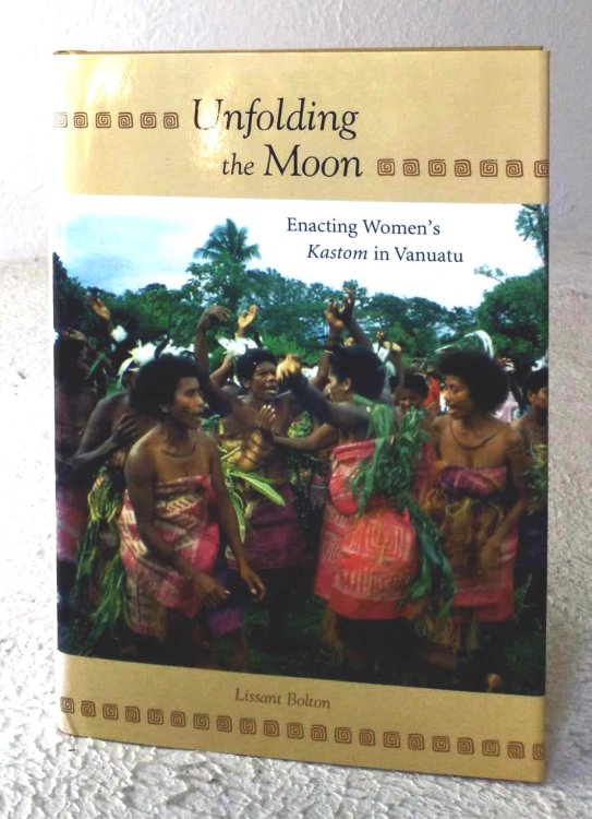 Unfolding the Moon: enacting women's Kastom in Vanuatu