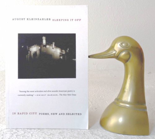 Sleeping it Off in Rapid City: Poems, New and Selected