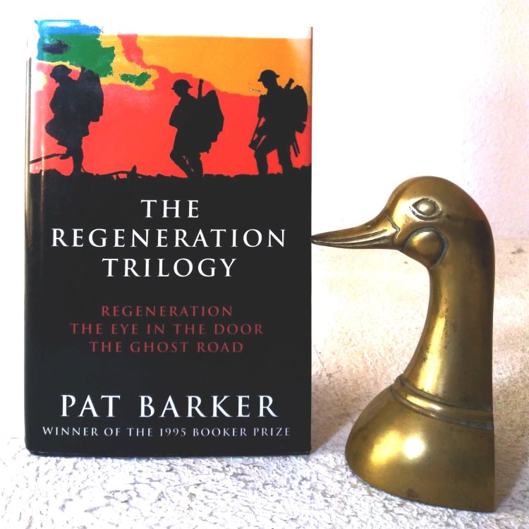 The Regeneration Trilogy: Regeneration; The Eye in the Door; The Ghost Road