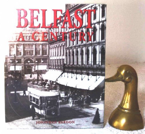 Belfast: a century