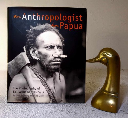 Anthropologist in Papua: the photography of F.E. Williams, 1922-39