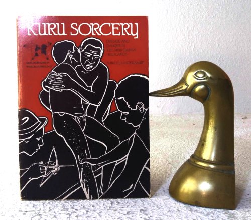 Kuru Sorcery: disease and danger in the New Guinea Highlands