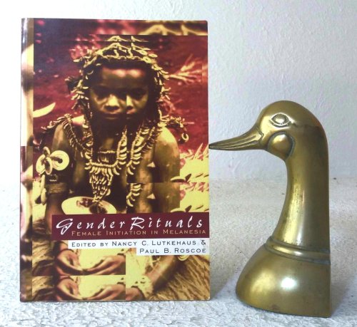 Gender Rituals: Female Initiation in Melanesia