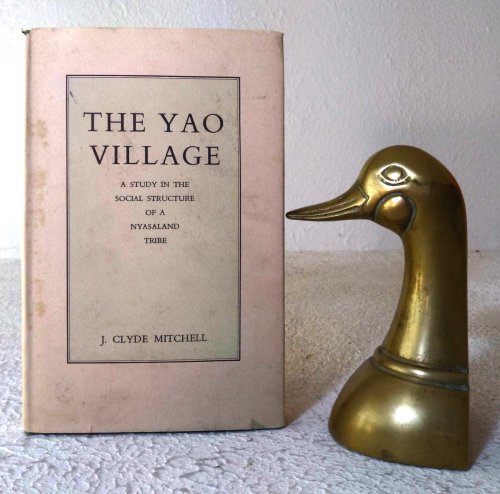 The Yao Village: A Study in the Social Structure of a Nyasaland Tribe