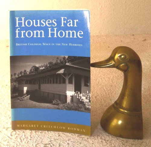 Houses Far From Home: British Colonial Space in the New Hebrides