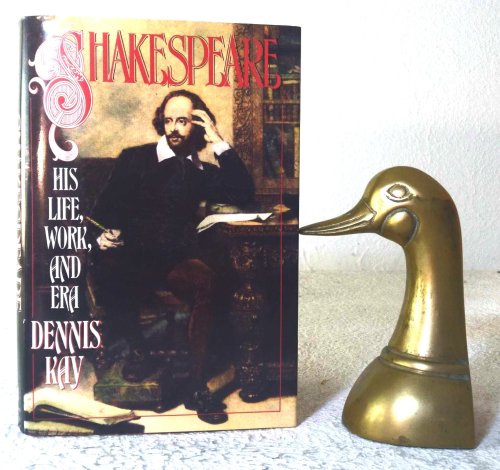 Shakespeare: his life, work, and era