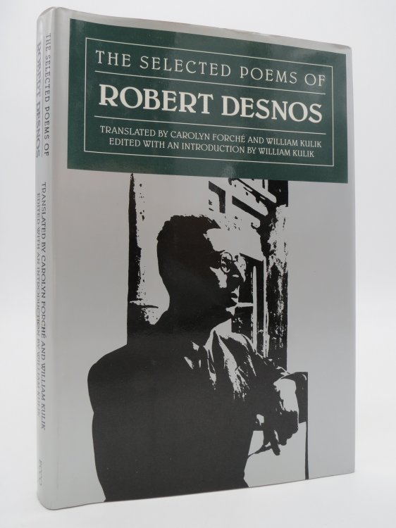 THE SELECTED POEMS OF ROBERT DESNOS (DJ Protected by a Brand New, Clear, Acid-Free Mylar Cover)