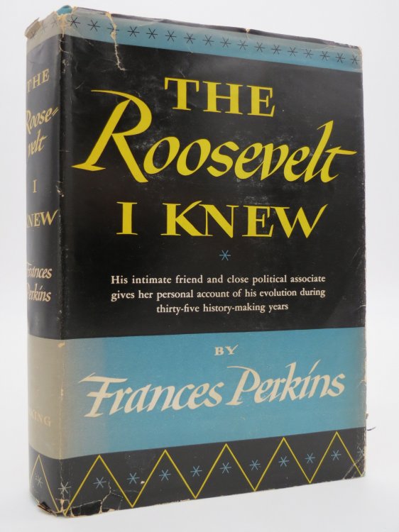 THE ROOSEVELT I KNEW (DJ Protected by a Brand New, Clear, Acid-Free Mylar Cover)