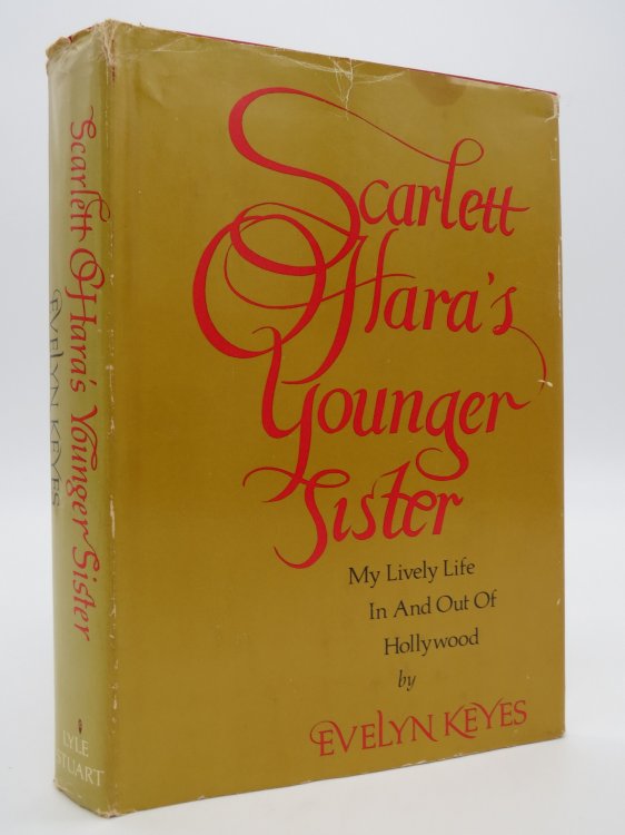 SCARLETT O'HARA'S YOUNGER SISTER My Lively Life in and out of Hollywood (DJ Protected by a Brand New, Clear, Acid-Free Mylar Cover)
