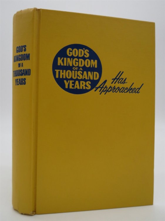 GOD'S KINGDOM OF A THOUSAND YEARS HAS APPROACHED