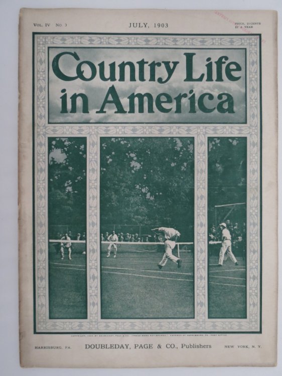 COUNTRY LIFE IN AMERICA MAGAZINE, JULY 1903 (THE RENAISSANCE OF TENNIS)