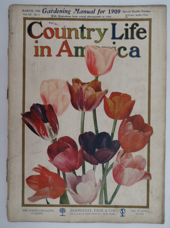 COUNTRY LIFE IN AMERICA MAGAZINE, MARCH 1909 (GARDENING MANUAL)