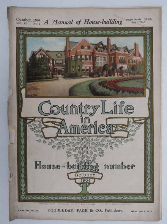 COUNTRY LIFE IN AMERICA MAGAZINE, OCTOBER 1904 (MANUAL OF HOUSE-BUILDING)