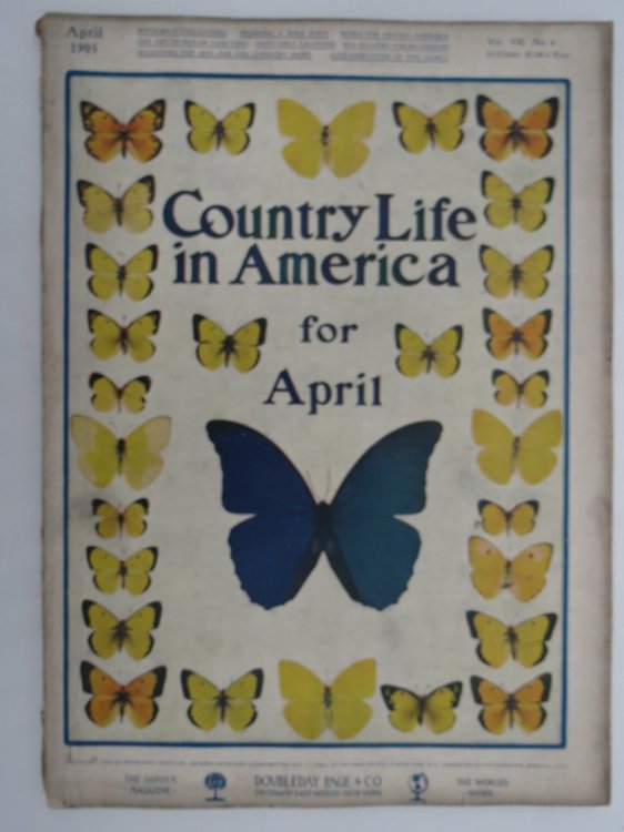 COUNTRY LIFE IN AMERICA MAGAZINE, APRIL 1905