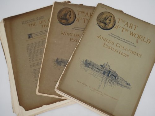THE ART OF THE WORLD - ILLUSTRATED IN THE PAINTINGS, STATUARY, AND ARCHITECTURE OF THE WORLD'S COLUMBIAN EXPOSITION, VOLUME 1