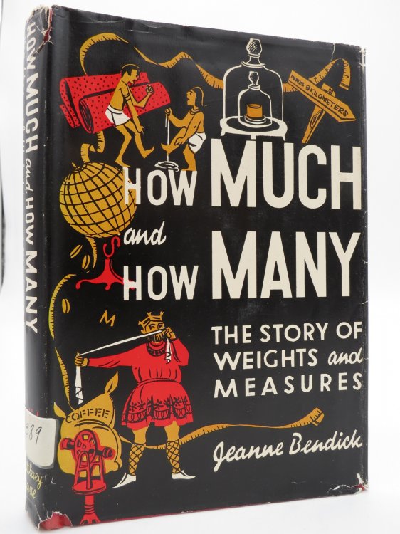 HOW MUCH AND HOW MANY The Story of Weights and Measures (DJ Protected by a Brand New, Clear, Acid-Free Mylar Cover)