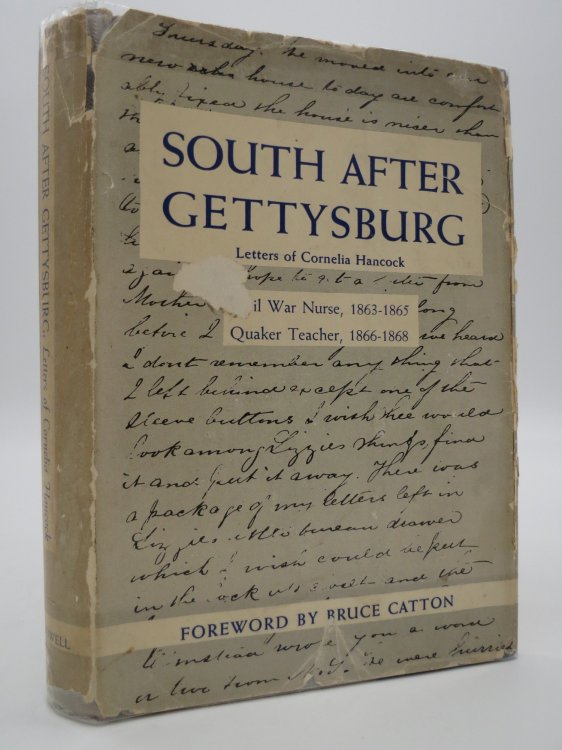 SOUTH AFTER GETTYSBURG Letters of Cornelia Hancock (DJ Protected by a Brand New, Clear, Acid-Free Mylar Cover)