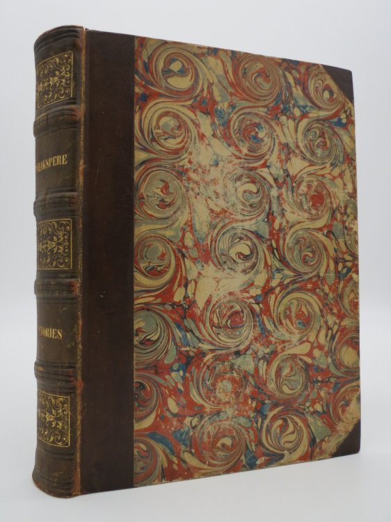 THE COMPLETE WORKS OF SHAKSPERE [SHAKESPEARE] : REVISED FROM THE ORIGINAL EDITIONS WITH HISTORICAL AND ANALYTICAL INTRODUCTIONS TO EACH PLAY (HISTORIES VOLUME ONLY)