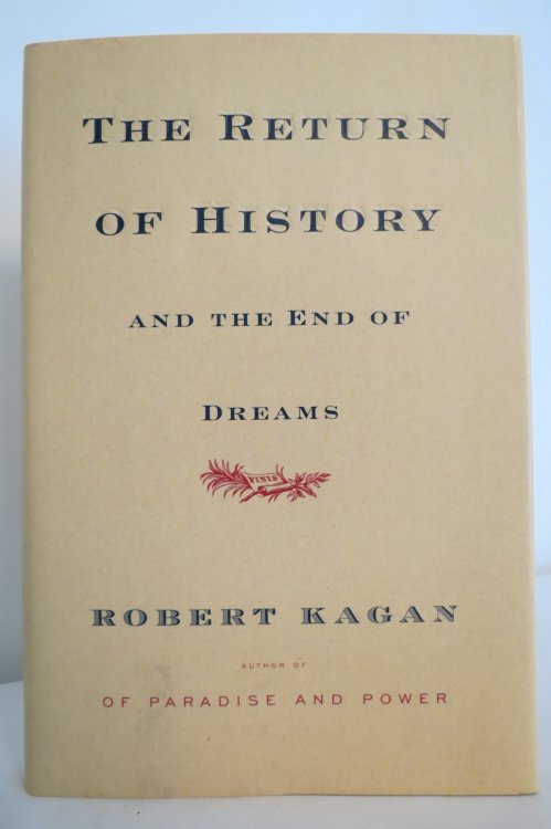 THE RETURN OF HISTORY AND THE END OF DREAMS (DJ protected by clear, acid-free mylar cover)