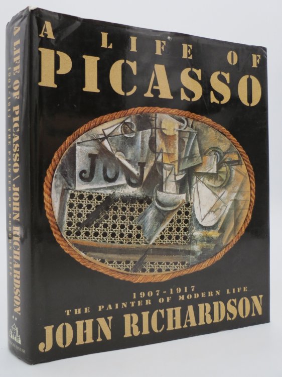 A LIFE OF PICASSO, VOLUME II 1907-1917 - the Painter of Modern Life (DJ Protected by a Brand New, Clear, Acid-Free Mylar Cover)