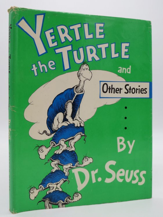 YERTLE THE TURTLE AND OTHER STORIES (DJ Protected by a Brand New, Clear, Acid-Free Mylar Cover)